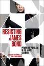 : Resisting James Bond, Buch
