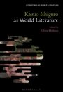 Chris Holmes: Kazuo Ishiguro Against World Literature, Buch