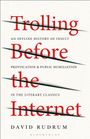 David Rudrum: Trolling Before the Internet, Buch
