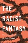 Todd McGowan: The Racist Fantasy, Buch