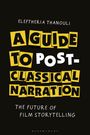 Eleftheria Thanouli: A Guide to Post-classical Narration, Buch
