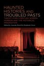 : Haunted Histories and Troubled Pasts, Buch