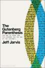 Jeff Jarvis: The Gutenberg Parenthesis, Buch