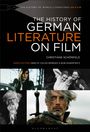 Christiane Schönfeld: The History of German Literature on Film, Buch
