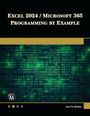 Julitta Korol: Excel 2024 / Microsoft 365 Programming By Example, Buch