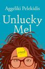 Aggeliki Pelekidis: Unlucky Mel, Buch