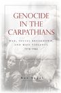 Raz Segal: Genocide in the Carpathians, Buch