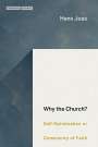 Hans Joas: Why the Church?, Buch