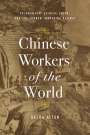 Selda Altan: Chinese Workers of the World, Buch