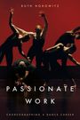 Ruth Horowitz: Passionate Work, Buch