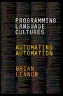 Brian Lennon: Programming Language Cultures, Buch