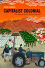 Matan Kaminer: Capitalist Colonial, Buch