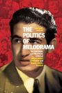 Jonathan Smolin: The Politics of Melodrama, Buch
