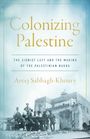 Areej Sabbagh-Khoury: Colonizing Palestine, Buch