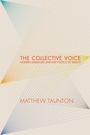 „THE COLLECTIVE VOICE: MODERN LITERATURE AND THE POLITICS OF SPEECH“ und „MATTHEW TAUNTON“. Lineares, geometrisches Design.