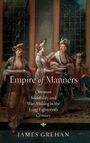 James Grehan: Empire of Manners, Buch