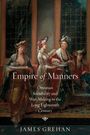 James Grehan: Empire of Manners, Buch
