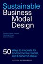 Florian Lüdeke-Freund: Sustainable Business Model Design, Buch