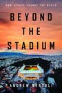 Andrew Bertoli: Beyond the Stadium, Buch