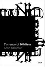 Amin Samman: Currency of Nihilism, Buch