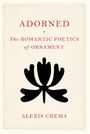 Alexis Chema: Chema, A: Adorned, Buch