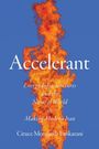Ciruce A Movahedi-Lankarani: Accelerant, Buch