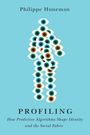 Philippe Huneman: Huneman, P: Profiling, Buch