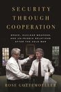 Rose Gottemoeller: Security Through Cooperation, Buch