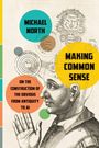 Michael North: Making Common Sense, Buch