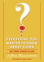 Jeffrey Wasserstrom: Everything You Wanted to Know about China, Buch