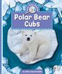 Emma Carlson Berne: Polar Bear Cubs, Buch