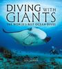 Text: "DIVING WITH GIANTS - THE WORLD'S BEST OCEAN DIVES - Consultant Editor Jack Jackson." Bild: Taucher neben Manta.