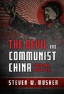 Steven W Mosher: The Devil and Communist China, Buch