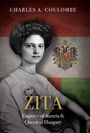Charles A Coulombe: Zita: Empress of Austria and Queen of Hungary, Buch