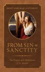 St Anselm: From Sin to Sanctity: The Prayers and Meditations of St. Anselm, Buch