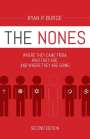 Ryan P. Burge: The Nones, Second Edition: Where They Came From, Who They Are, and Where They Are Going, Second Edition, Buch