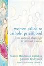 Jeanette Rodriguez: Women Called to Catholic Priesthood, Buch