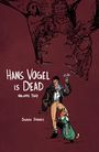 Sierra Barnes: Hans Vogel is Dead Volume 2, Buch