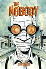 "THE NOBODY" oben, "JEFF LEMIRE" unten. Illustration: Bandagierter Mann mit Brille, Straße im Hintergrund.