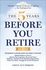 Emily Guy Birken: The 5 Years Before You Retire, 3rd Edition, Buch