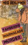 Meg Benjamin: Tangerine Marmalade Murder, Buch