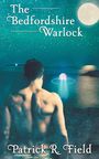 Patrick R. Field: The Bedfordshire Warlock, Buch