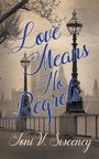 Toni V. Sweeney: Love Means No Regrets, Buch