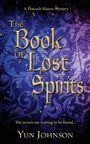 Yun Johnson: The Book of Lost Spirits, Buch