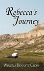 Winona Bennett Cross: Rebecca's Journey, Buch