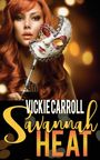 Vickie Carroll: Savannah Heat, Buch