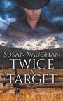 Susan Vaughan: Twice a Target, Buch