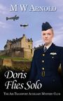 M W Arnold: Doris Flies Solo, Buch