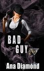 Ana Diamond: Bad Guy, Buch