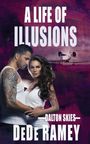 Dede Ramey: A Life of Illusions, Buch